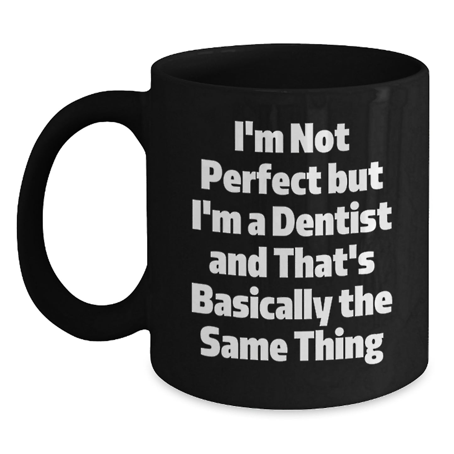 Dentist Dental Pro Black Coffee Mug Keepsake Birthday Gift for Him - Main