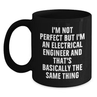 Load image into Gallery viewer, Funny Electrical Engineer Quotes Black Coffee Mug Gifts for Electrical Engineers from Friends - Main
