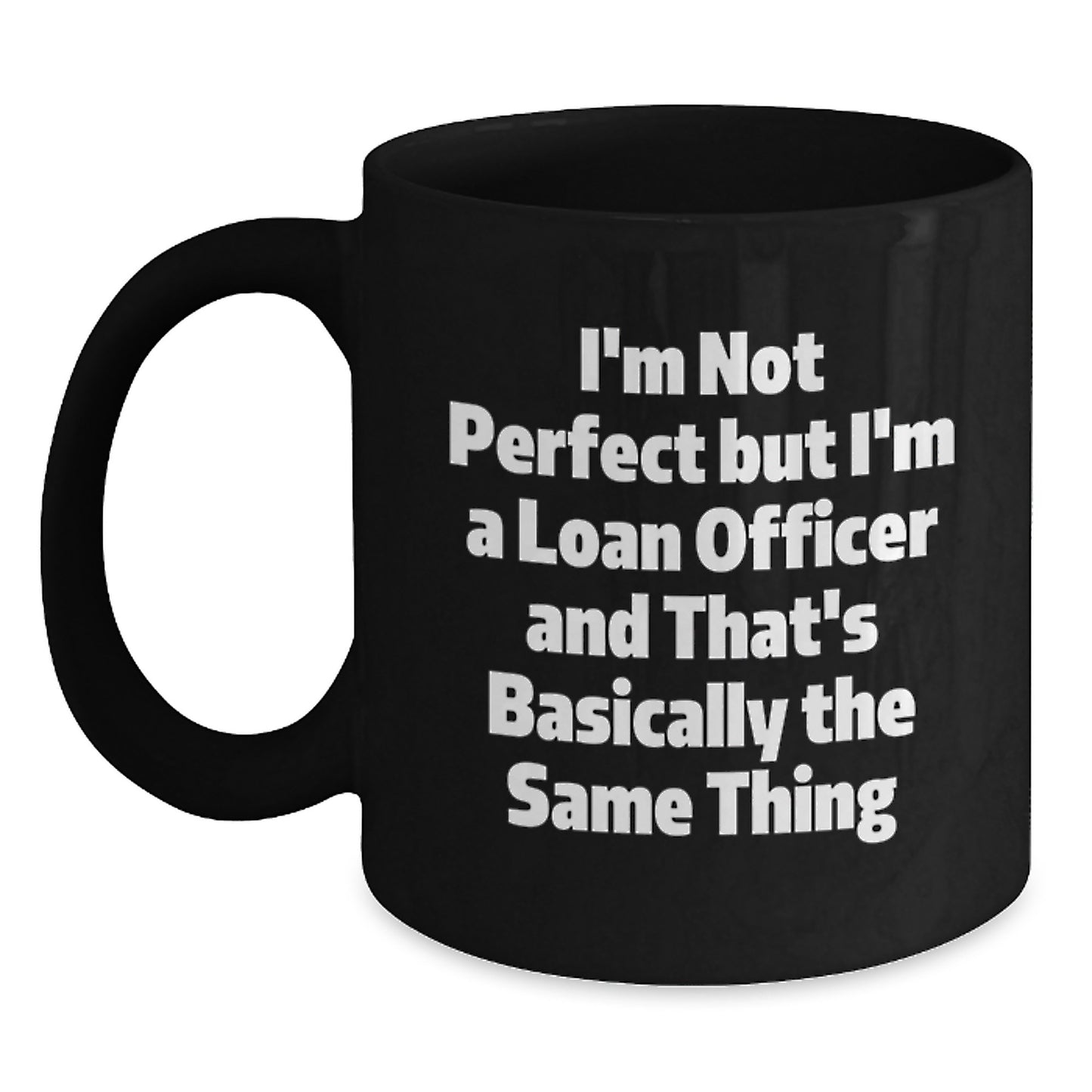 Loan Officer Keepsake Black Coffee Mug Premium 11oz Birthday Gift - Main