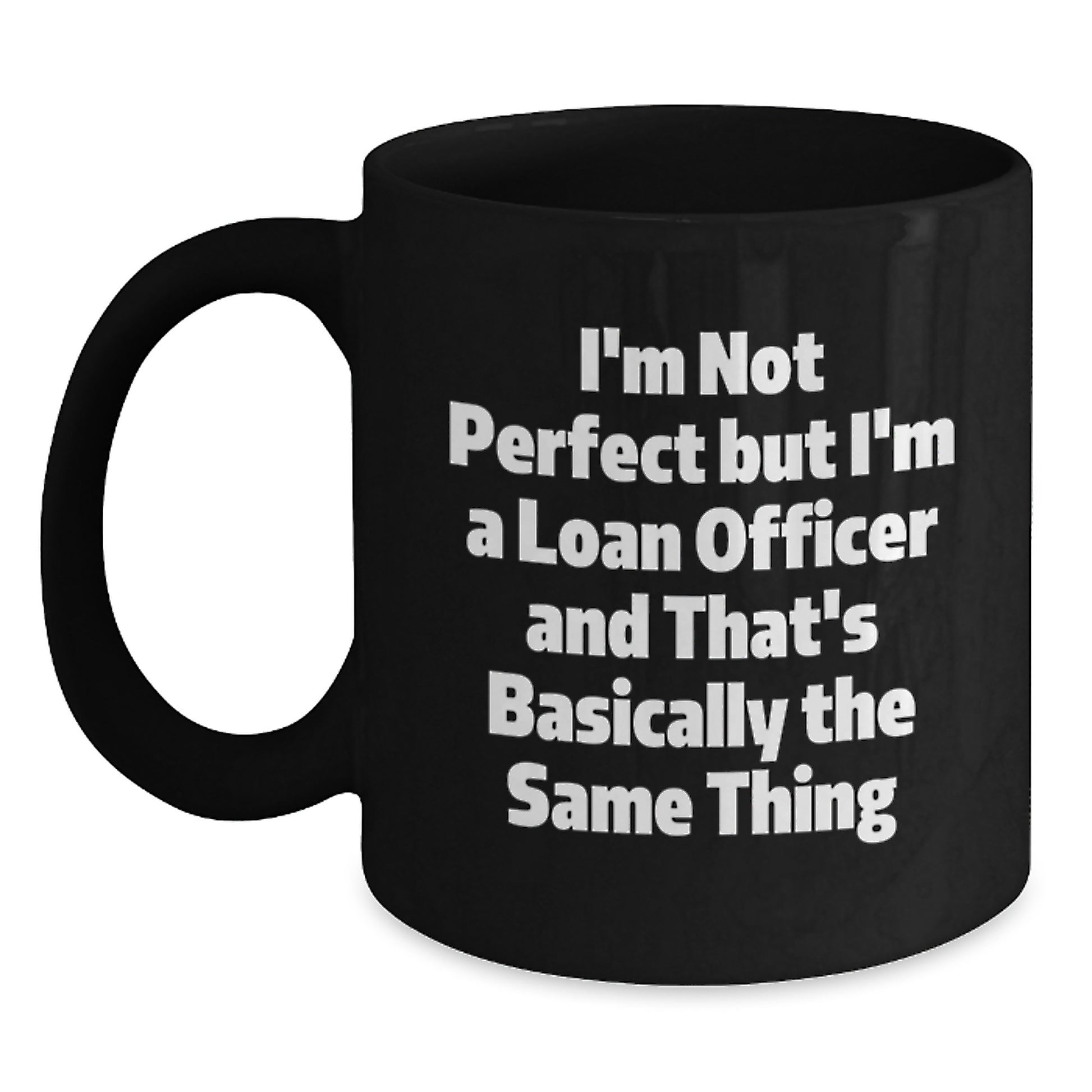 Loan Officer Keepsake Black Coffee Mug Premium 11oz Birthday Gift - Main