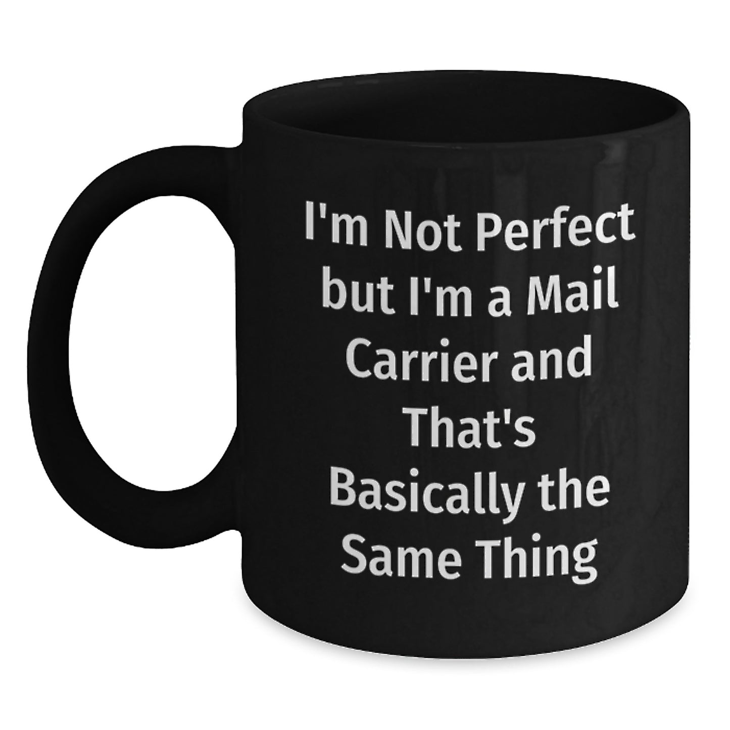 Mail Carrier Black Coffee Mug for a Best Friend Companion Birthday Gift - Main