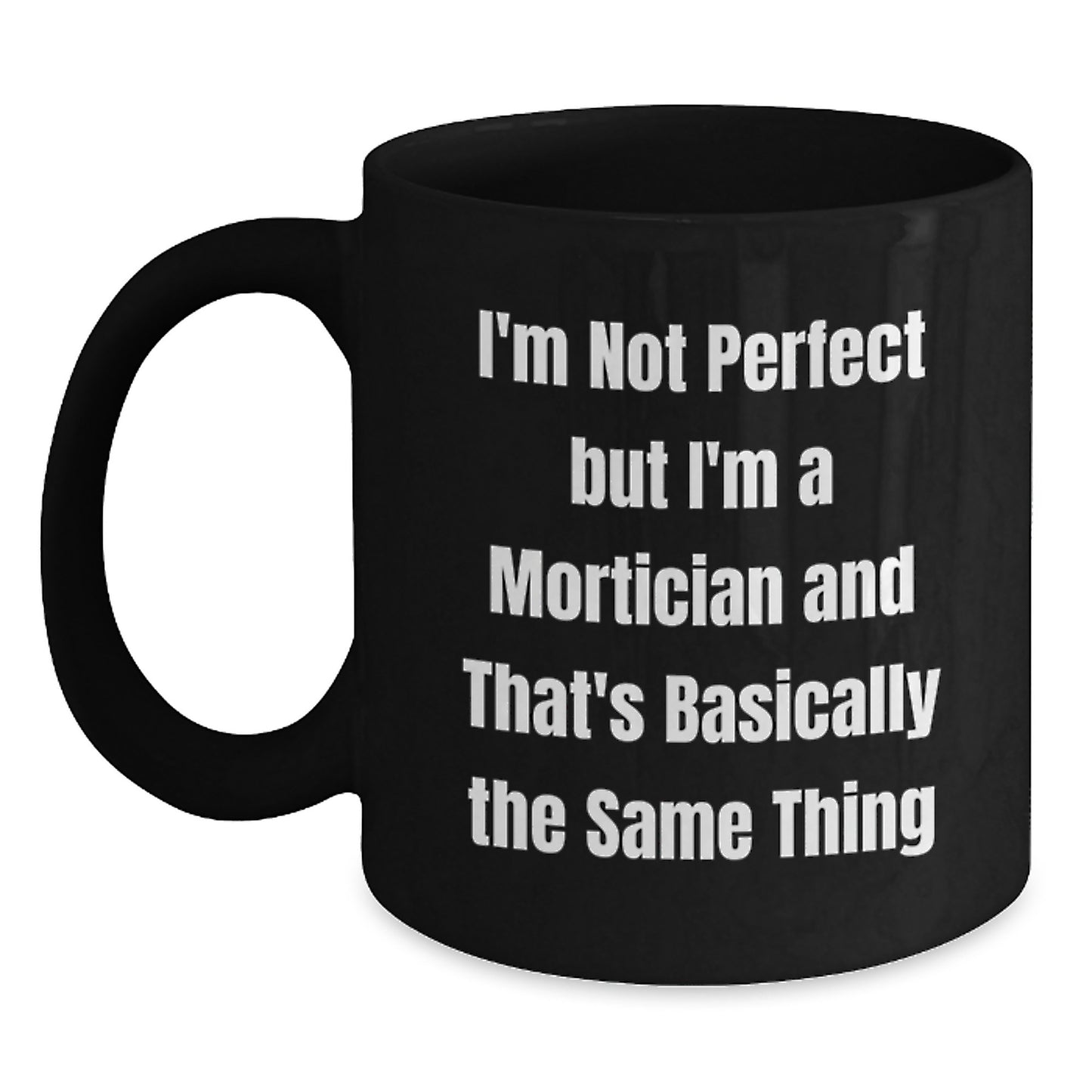 Mortician Keepsake Premium Black Coffee Mug for Him Birthday Gift - Main