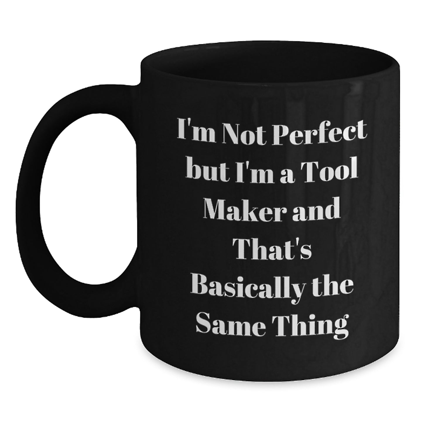 Tool Maker Novelty Mug for Friends Birthday Gift - Main
