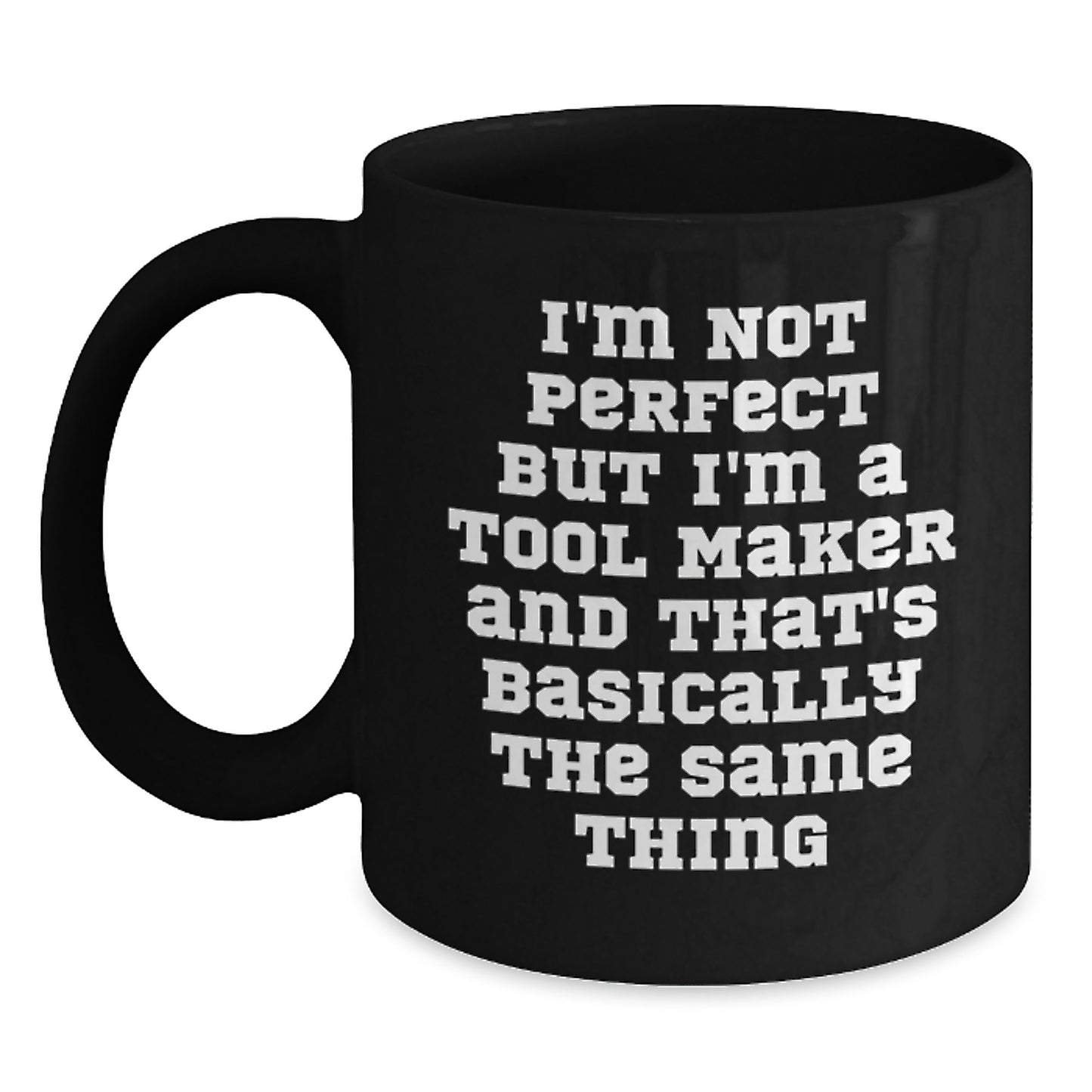 Tool Maker Keepsake Black Coffee Mug for Him Birthday Gift - Main
