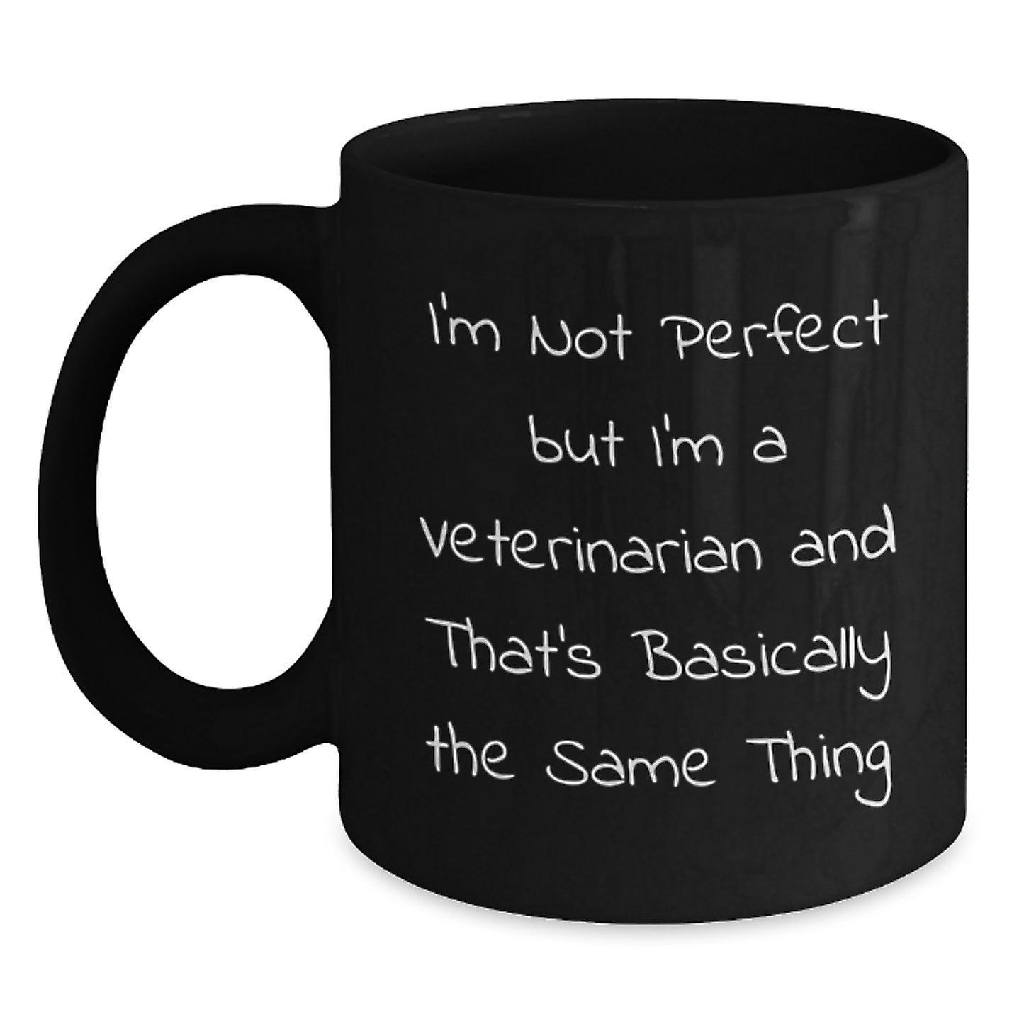 Birthday Gift for Her Veterinarian Mug I'm Not Perfect But I'm A Vet - Main