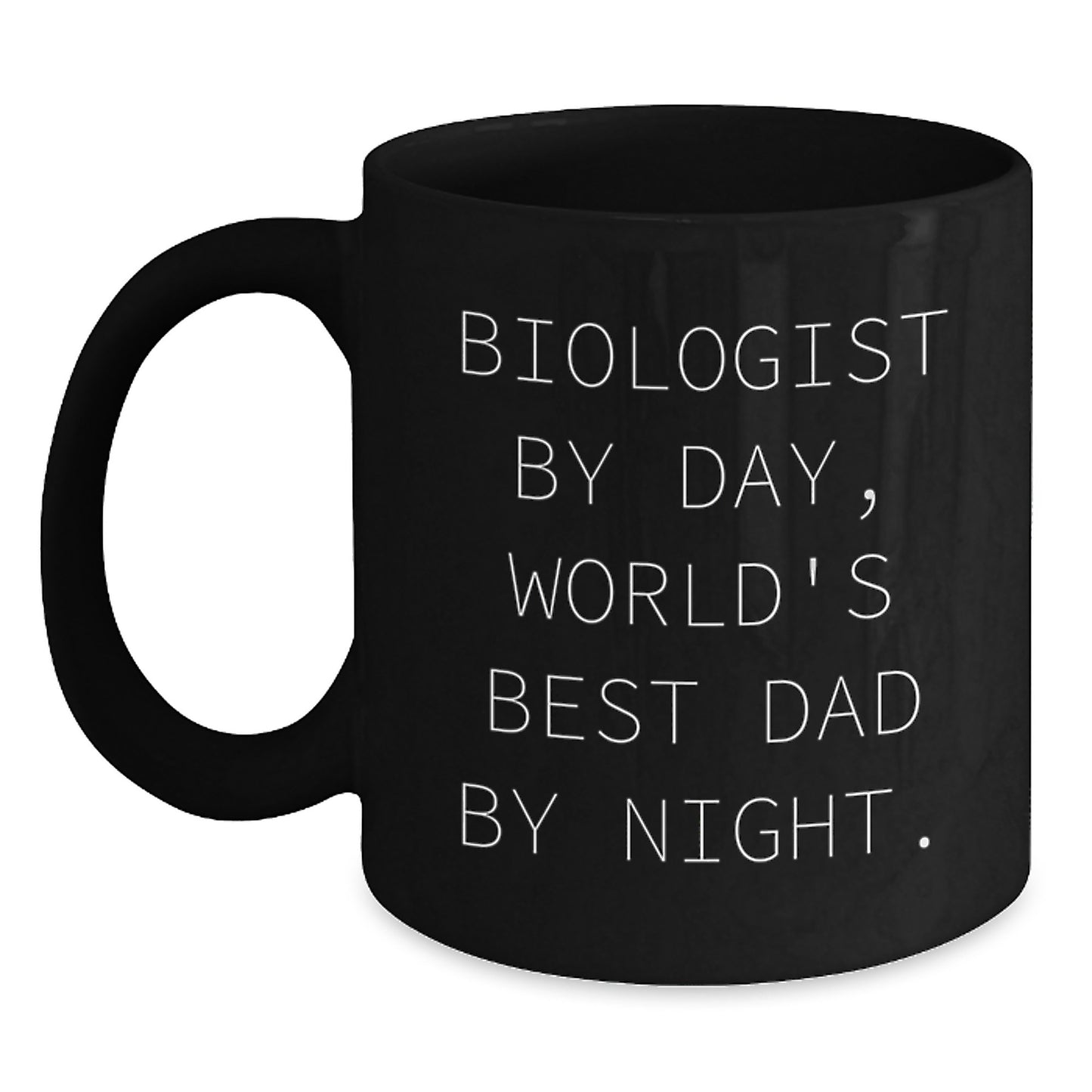 Novelty Black Coffee Mug Gift Biologist By Day, World's Best Dad By - Main