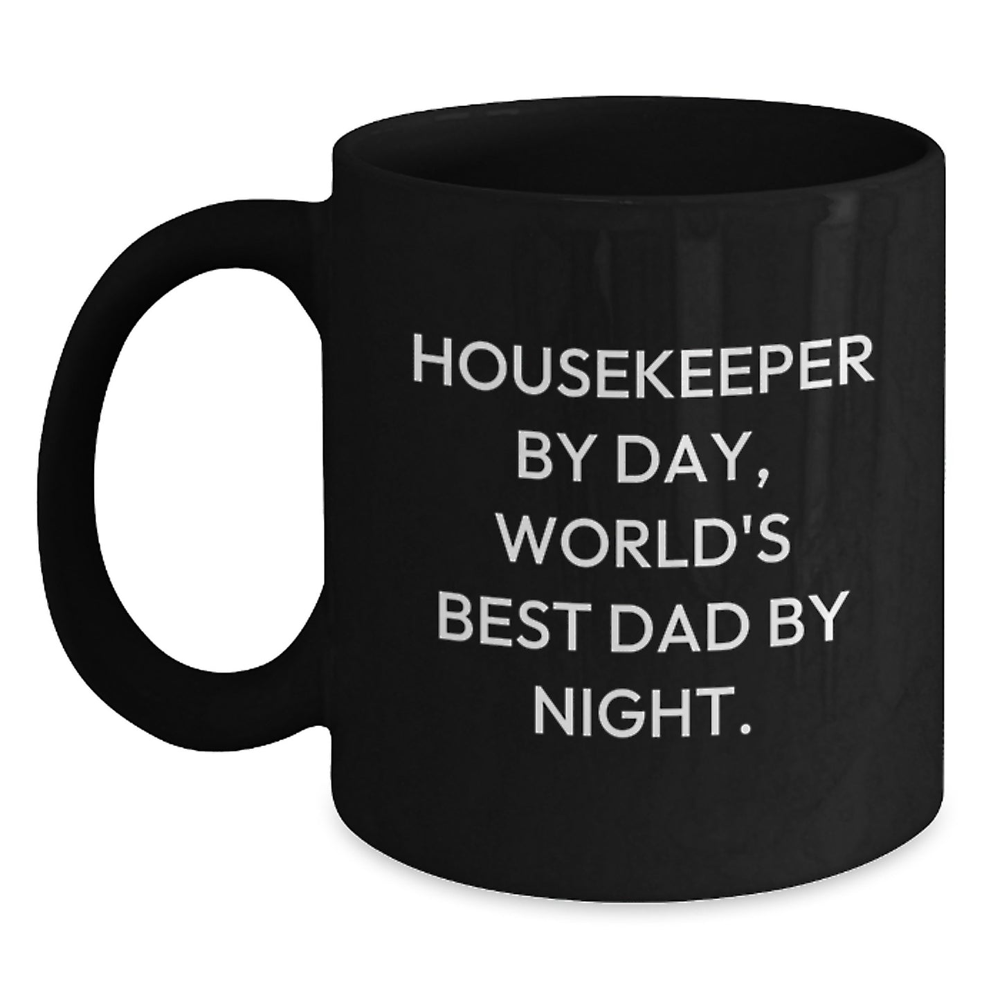 Birthday Gift for Her Housekeeper By Day, World's Best Dad By Night Mug - Main