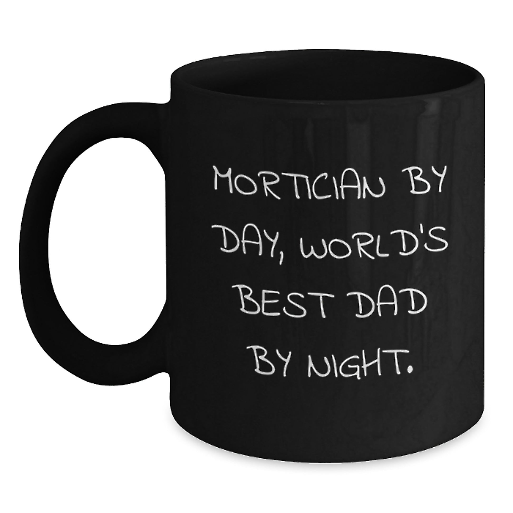 Mortician Black Coffee Mug for Her Birthday Present Gift With Quote - Main