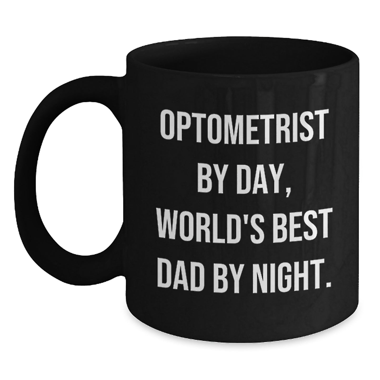 Optometrist By Day, World's Best Dad By Night Mug for Birthday Gift - Main