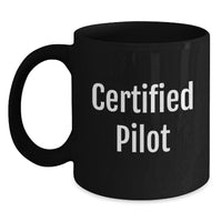Load image into Gallery viewer, Funny Pilot Gifts from Friends, Black Coffee Mug for Certified Pilot, Unique Christmas Unique Gifts for Men - Main
