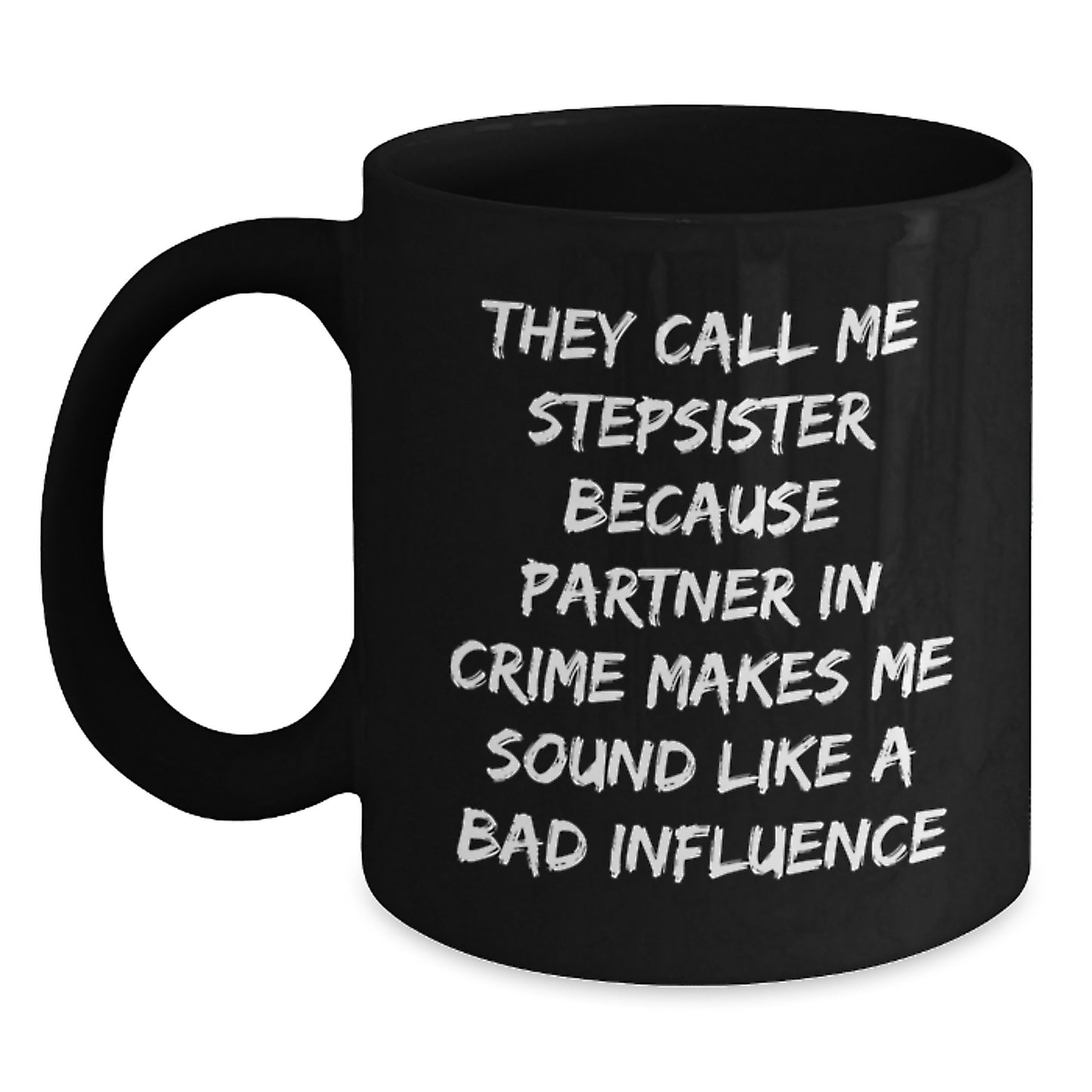 Funny Stepsister Gifts from Friends - Birthday Unique Mugs for Stepsister Partner In Crime Lover - Main