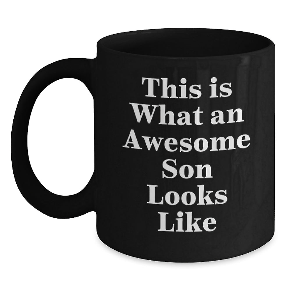Funny Son Quotes Black Coffee Mug Gifts for Men from Family on Graduation Day - 11oz or 15oz Microwave and Dishwasher Safe - Main