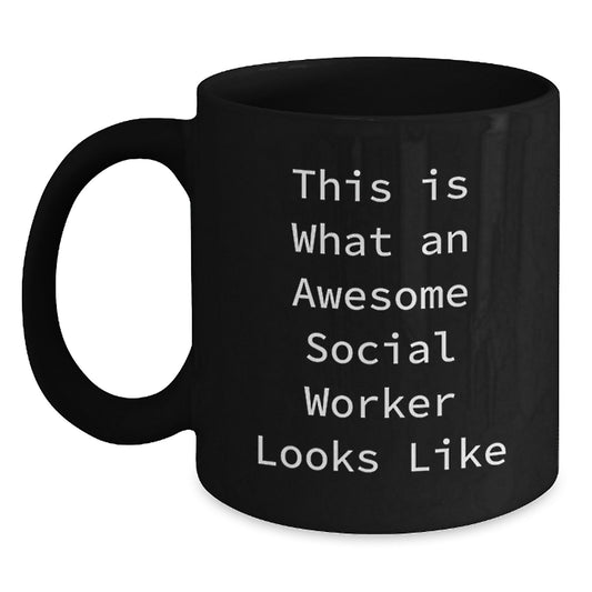 Gifts for Social Worker - Funny Inspirational Quote Black Coffee Mug, Birthday Unique Gifts from Friends - Main