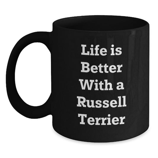 Funny Russell Terrier Dog Gifts, Life Is Better With A Russell Terrier, Black Coffee Mug, Graduation Unique Gifts from Friends to Russell Terrier Dog Owners - Main