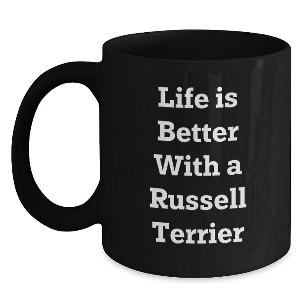 Funny Russell Terrier Dog Gifts, Life Is Better With A Russell Terrier, Black Coffee Mug, Graduation Unique Gifts from Friends to Russell Terrier Dog Owners - Main