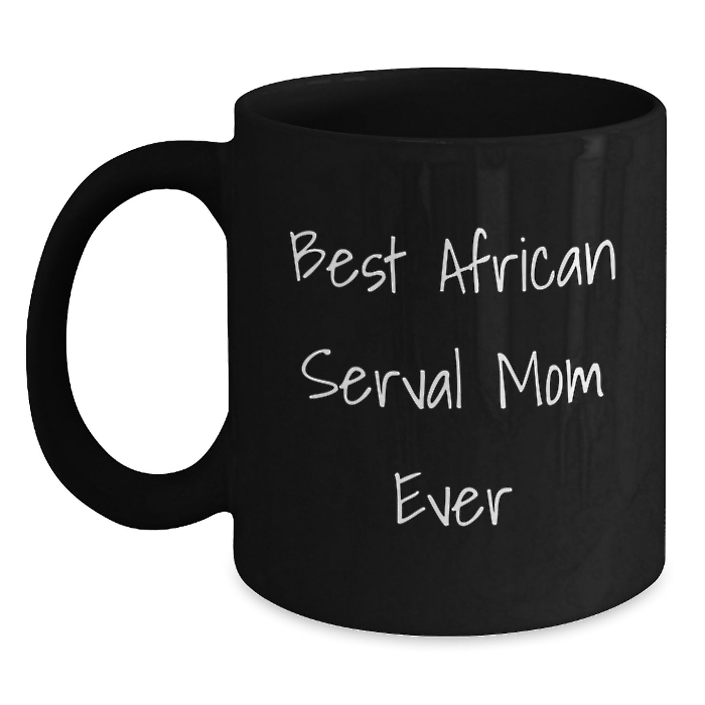 African Serval Cat Mom Gifts for Friends, Unique Birthday Presents from Family, Funny Black Coffee Mug - Main