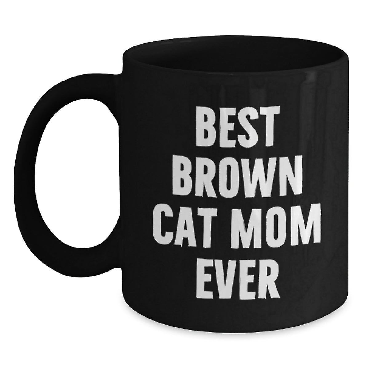 Brown Cat Lover Gifts from Family and Friends Black Coffee Mug Best 'Mom Ever' Quote Birthday Unique Ideas - Main