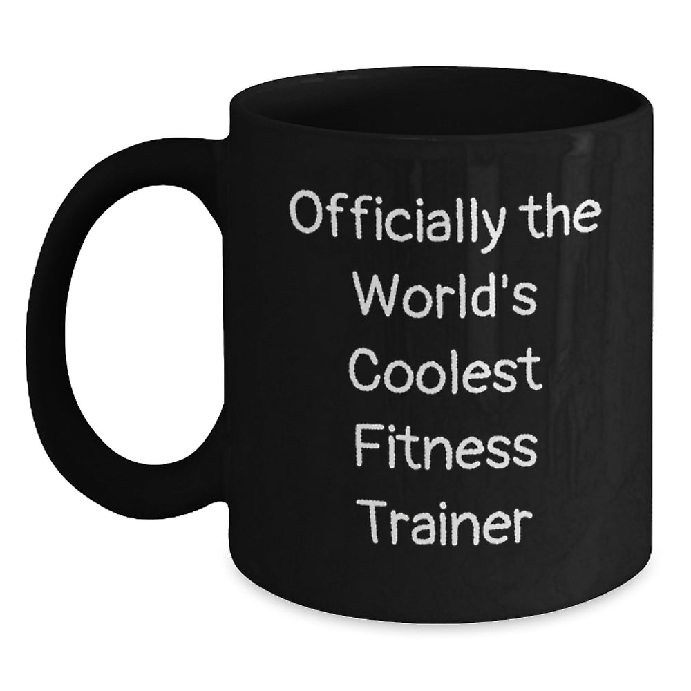 Funny Fitness Trainer Gifts from Friends - 'Officially The World's Coolest' Black Coffee Mug for Men Women Family Christmas Unique Presents - Main