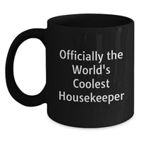 Load image into Gallery viewer, Funny Gifts for Housekeeper - Officially The World's Coolest Housekeeper Black Coffee Mug, Christmas Unique Gifts from Friends, Black Ceramic Mug for Housekeeper - Main
