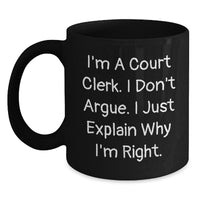 Load image into Gallery viewer, Court Clerk Humor Gifts from Friends to Court Clerk, Black Coffee Mug, Funny Birthday Unique Gifts for Court Clerk - Main
