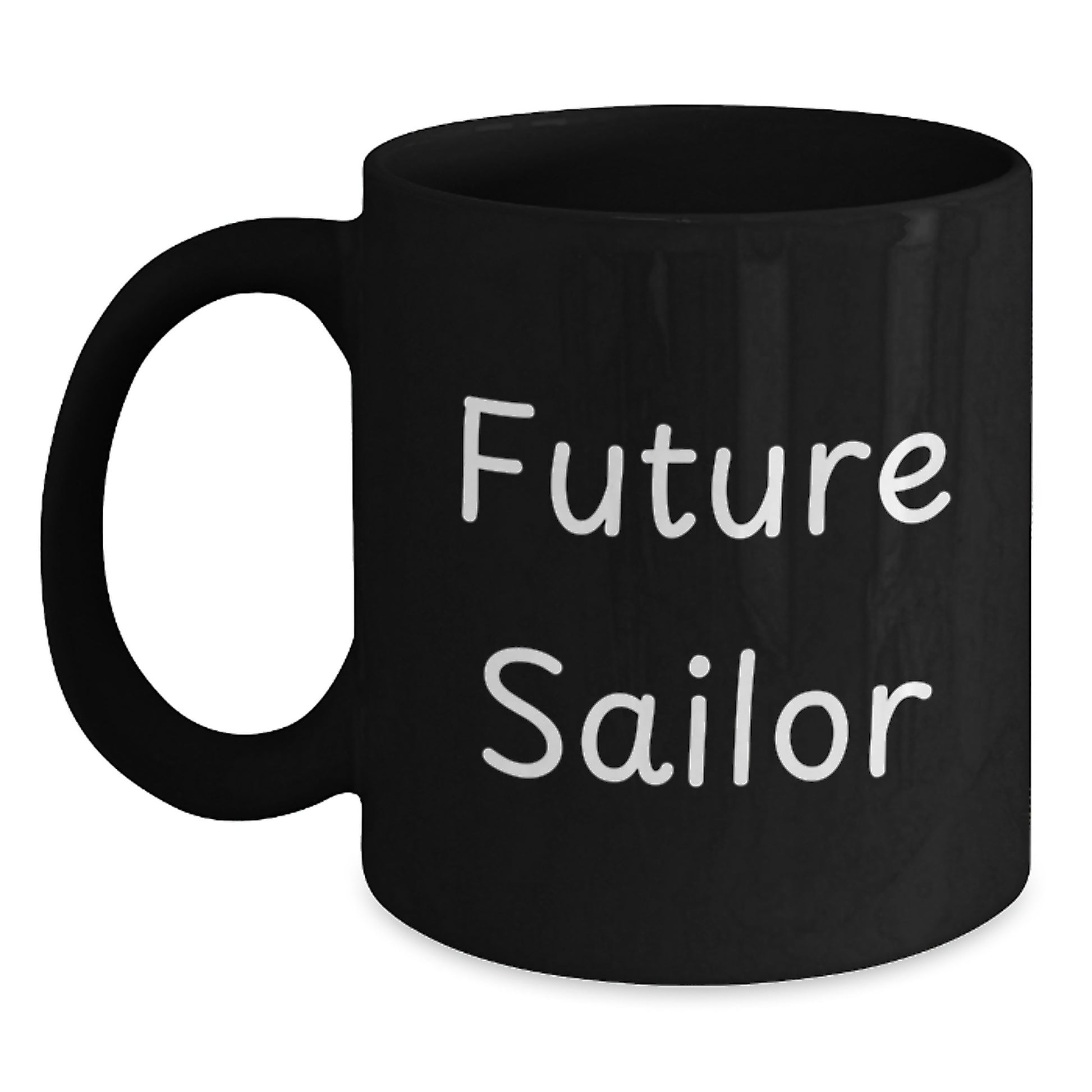 Funny Sailor Gifts from Mom for Future Sailor Men Graduation Unique Gifts - Black Coffee Mug - Main