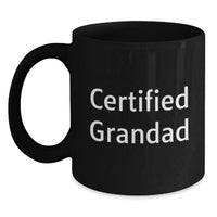 Load image into Gallery viewer, Funny Grandad Gifts, Valentine's Unique Gifts from Men to Grandad, Black Coffee Mug with 'Certified Grandad' Quote - Main
