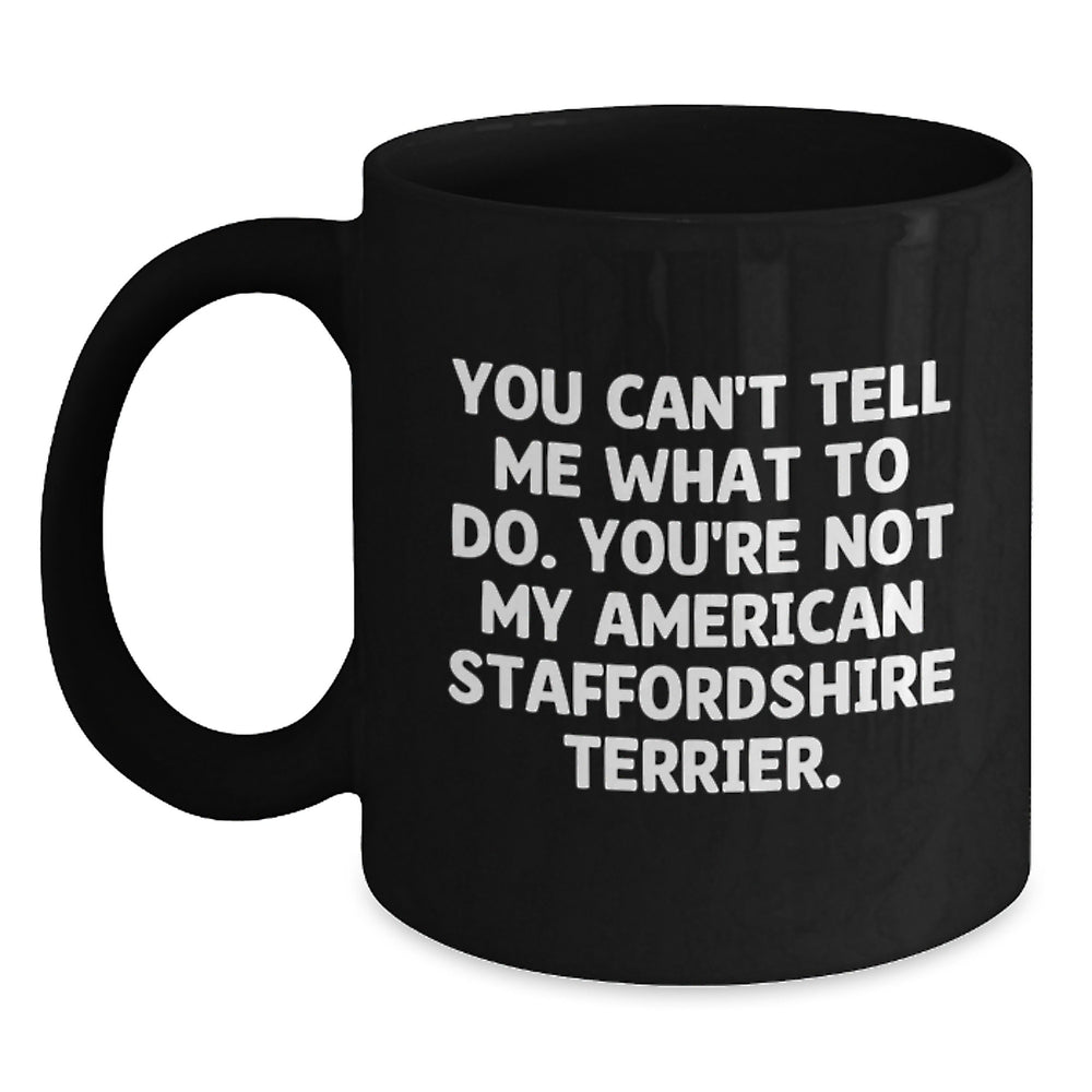 American Staffordshire Terrier Dog Gifts from Men to Friends - Funny Quote Coffee Mug for Birthday Celebration, Black 11oz/15oz - Main