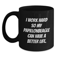 Load image into Gallery viewer, Papillon Dog Lover Gifts, Funny Inspirational Quote, Black Coffee Mug, Gifts from Men to Papillon Dog Enthusiasts, Gifts for Papillon Dog Owners Birthday Unique Mugs - Main
