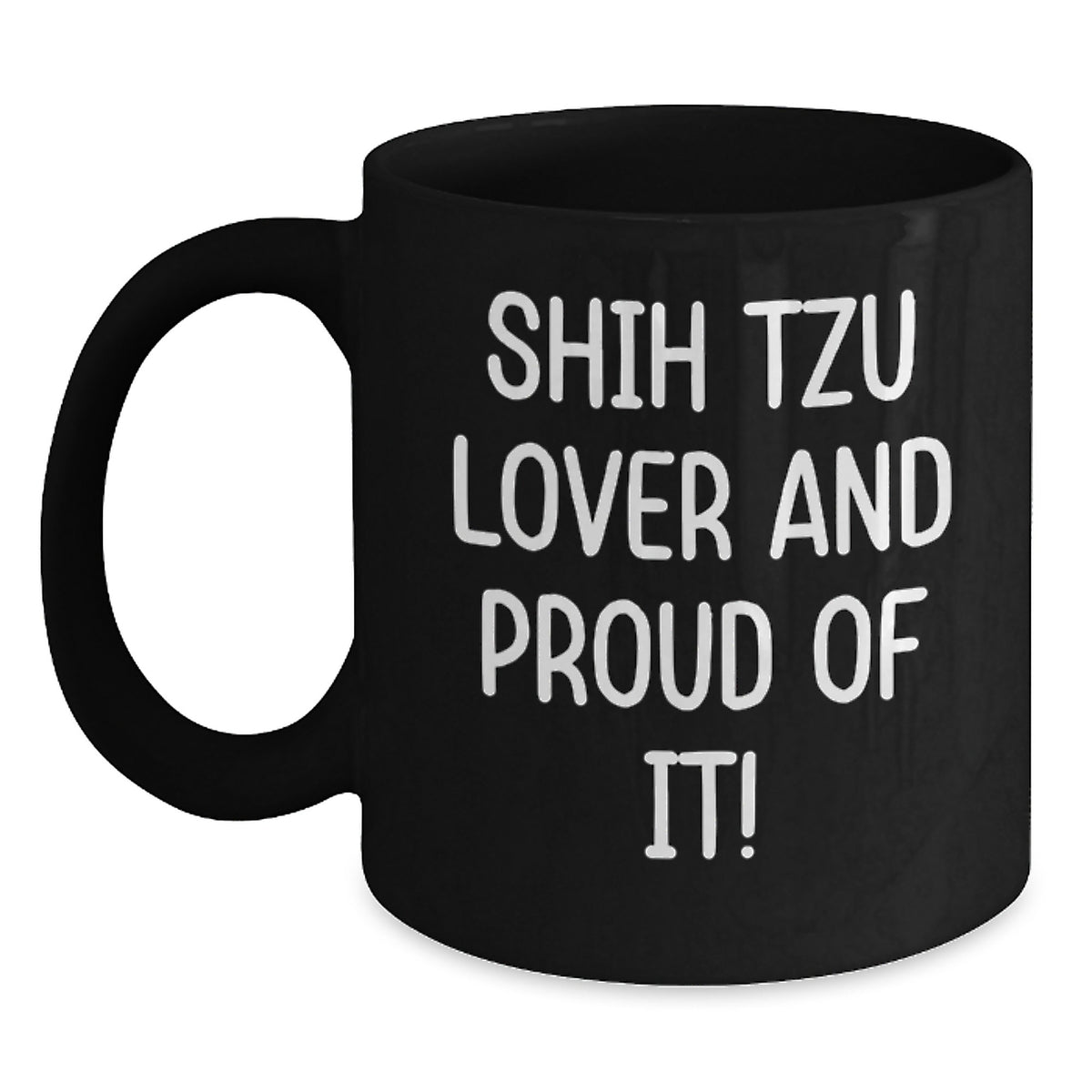 Shih Tzu Dog Lover Gifts from Friends Family - Shih Tzu Black Coffee Mug - Funny Quote 'Shih Tzu Lover And Proud Of It!' for Birthday - Main
