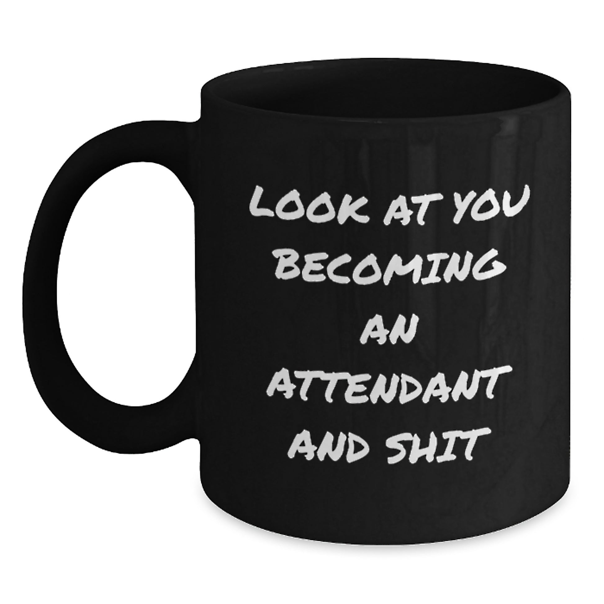 Attendant Gifts from Friends, Funny Quotes Black Coffee Mugs for Graduation Unique Gifts - Main