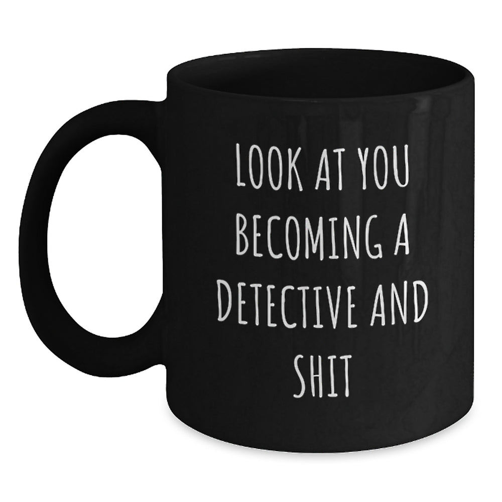Become a Detective, Buddy! Funny Detective Gifts for Men and Women, Black Coffee Mug, Graduation Unique Gifts from Friends and Family - Main