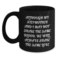 Load image into Gallery viewer, Inspirational Stepmother Gifts, Graduation Unique Gifts from Family to Stepmother, Funny Quote Coffee Mug for Black Coffee Lover - Main
