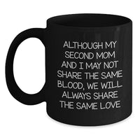 Load image into Gallery viewer, Second Mom, Black Coffee Mug, Funny, Inspirational Quotes, Gifts for Second Mom, Gifts from Family - Main
