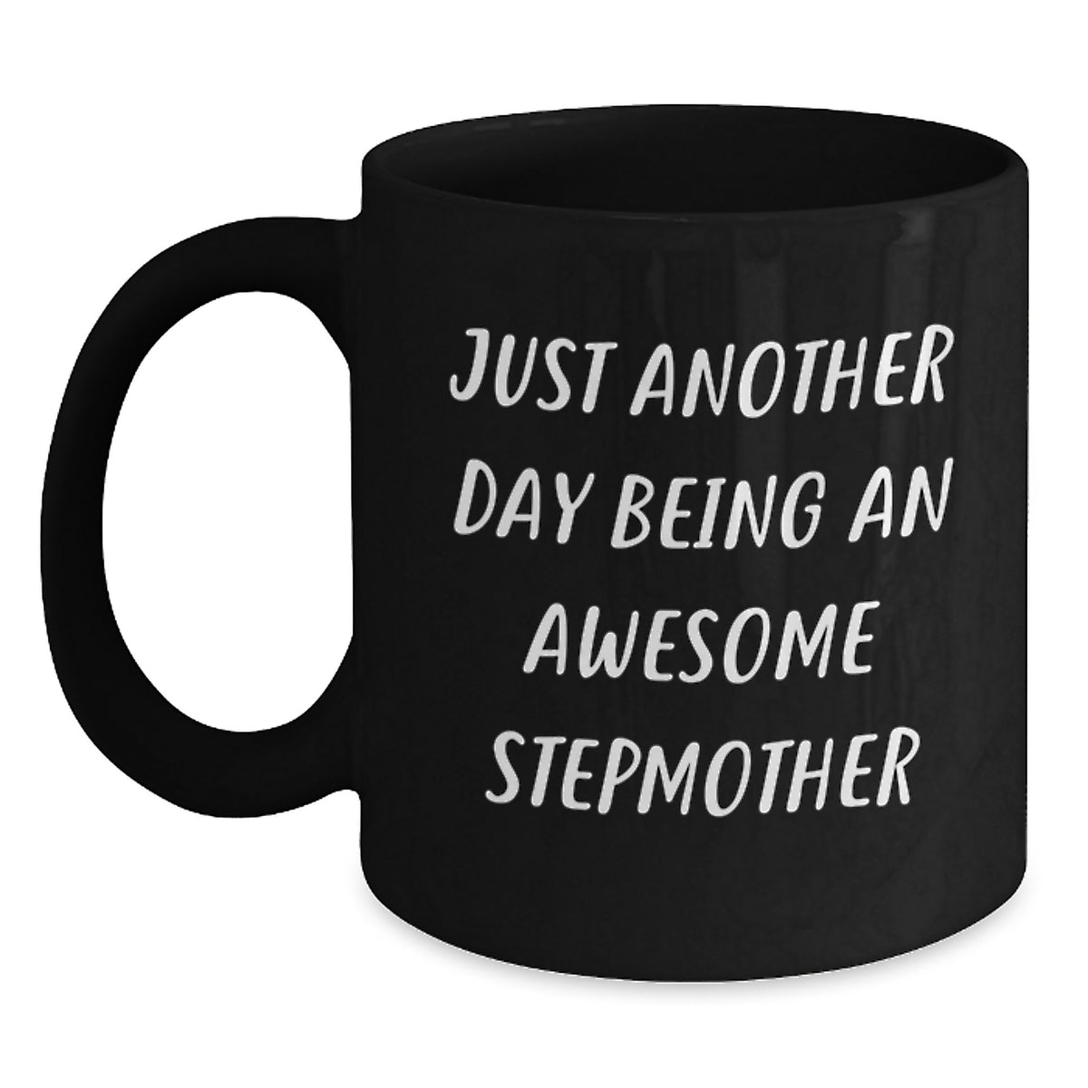 Funny Stepmother Gifts for Her - Just Another Day Being An Awesome Stepmother, Black Coffee Mug for Graduation, Gifts from Family, 11oz or 15oz Microwave Safe Mug - Main