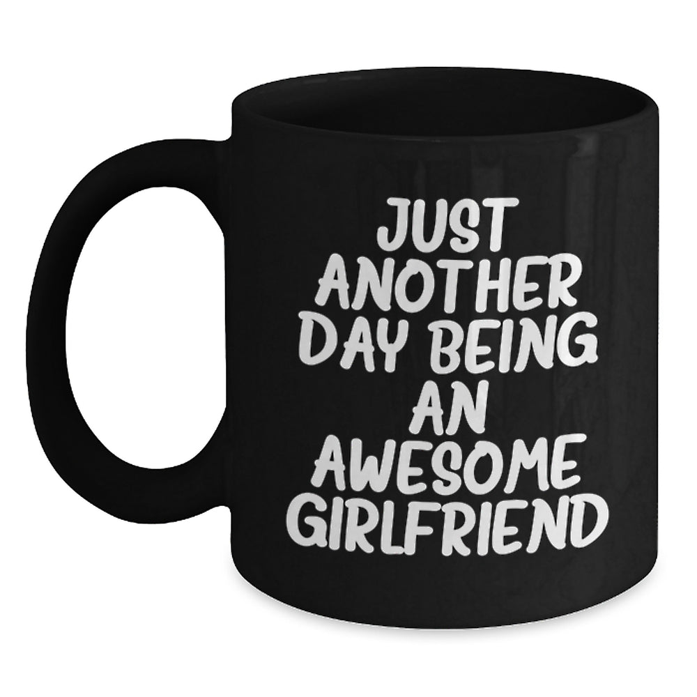 Funny Sweetheart Gifts from Men, Women, or Friends - Just Another Day Being An Awesome Sweetheart Black Coffee Mug for Graduation Unique Gifts for Her - Main