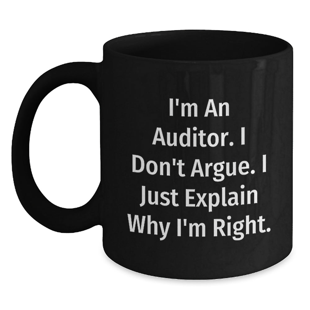 Auditors Gifts Unique Funny Quotes Black Coffee Mug for Him or Her Graduation - Main