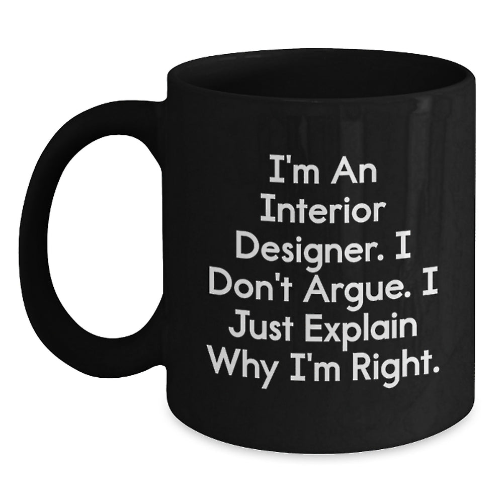 Funny Interior Designer Gifts from Friends for Graduation, Black Coffee Mug with Inspirational Quote, Unique Interior Designer Appreciation Gifts - Main