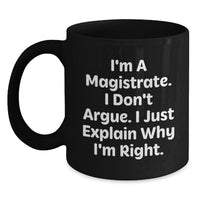 Load image into Gallery viewer, Magistrate Humor Gifts from Friends and Family for Graduation Unique Black Coffee Mugs - Main
