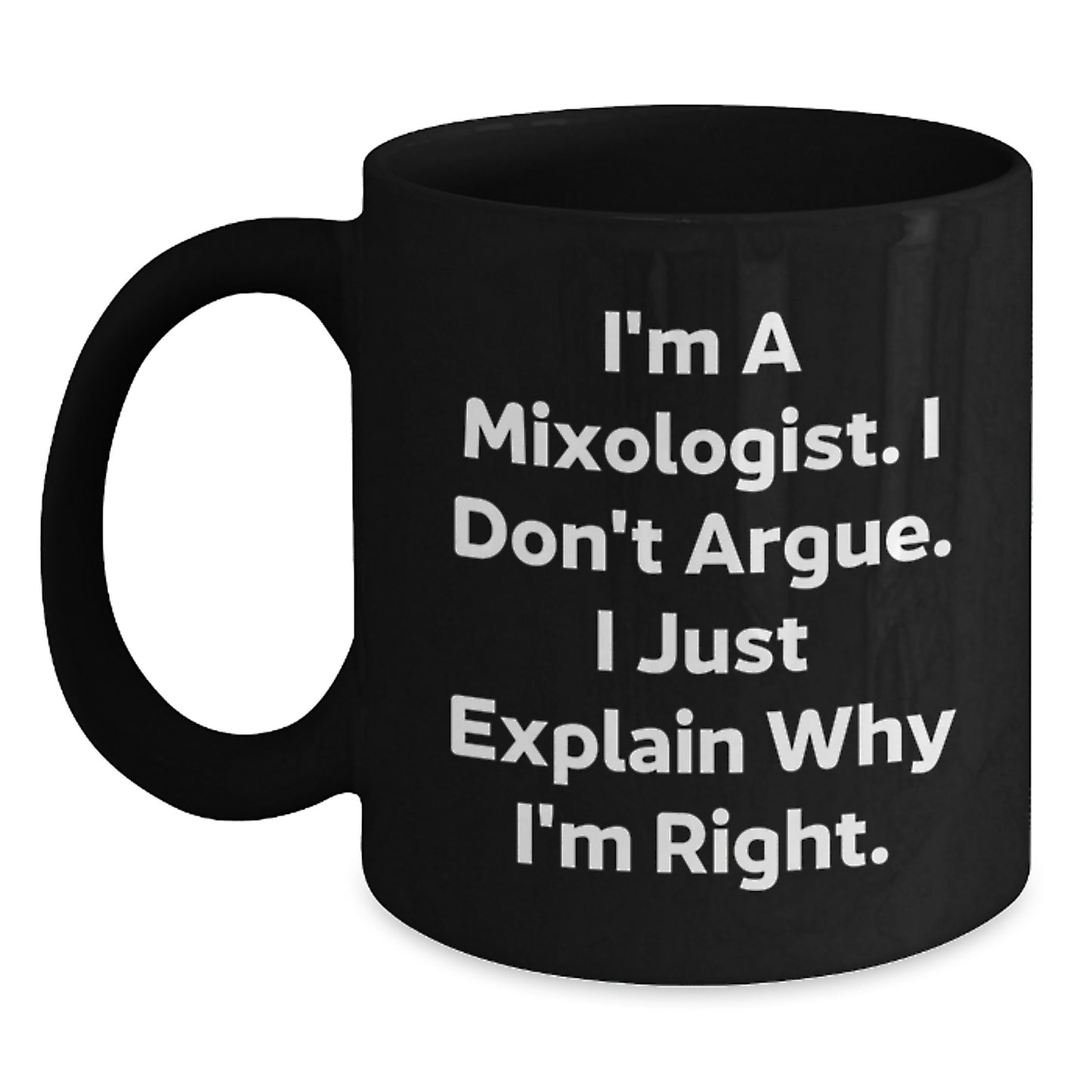 Mixologist Gifts from Friends - Funny Quote Black Coffee Mug for Graduation - Black Coffee Mugs for Mixologists, Mixology Enthusiasts and Coffee Lovers, Gifts for Men, Women, Friends, and Family - Main