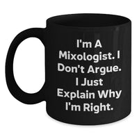 Load image into Gallery viewer, Mixologist Gifts from Friends - Funny Quote Black Coffee Mug for Graduation - Black Coffee Mugs for Mixologists, Mixology Enthusiasts and Coffee Lovers, Gifts for Men, Women, Friends, and Family - Main
