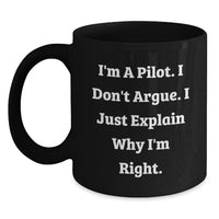 Load image into Gallery viewer, Pilot Humor Gifts from Men to Pilot Friends Graduation Unique Pilot Coffee Mug - Main
