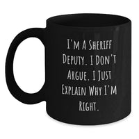 Load image into Gallery viewer, Funny Sheriff Deputy Gifts from Friends for Sheriff Deputy Graduation Unique Gifts - Black Coffee Mug - Main
