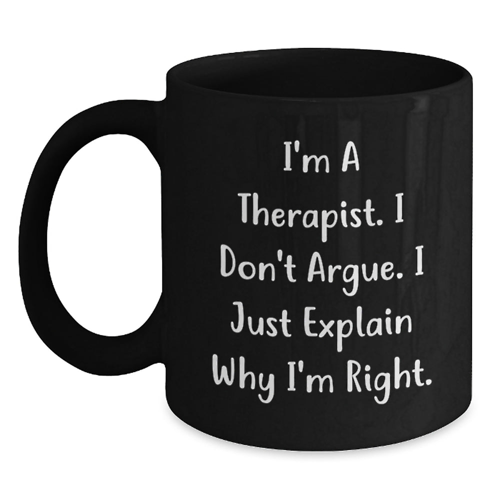 Therapist Gifts, Funny Quote Black Coffee Mugs, Gifts from Friends for Therapist, Graduation Unique Gifts - Main