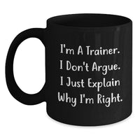 Load image into Gallery viewer, Trainer Humor Gifts from Friends to Graduation Success Black Coffee Mug - Main

