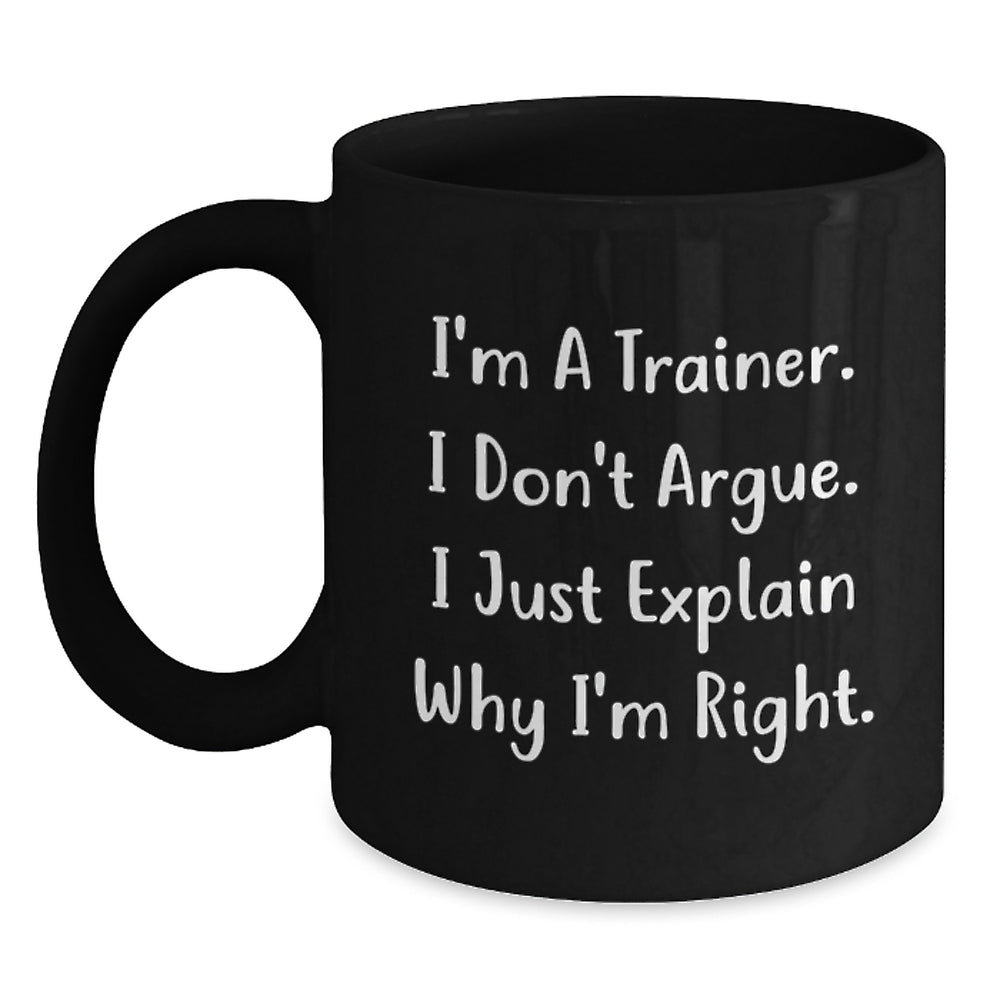 Trainer Humor Gifts from Friends to Graduation Success Black Coffee Mug - Main