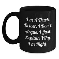 Load image into Gallery viewer, Truck Driver Humor Gifts from Friends for Trucker Graduation Unique Black Coffee Mugs - Main
