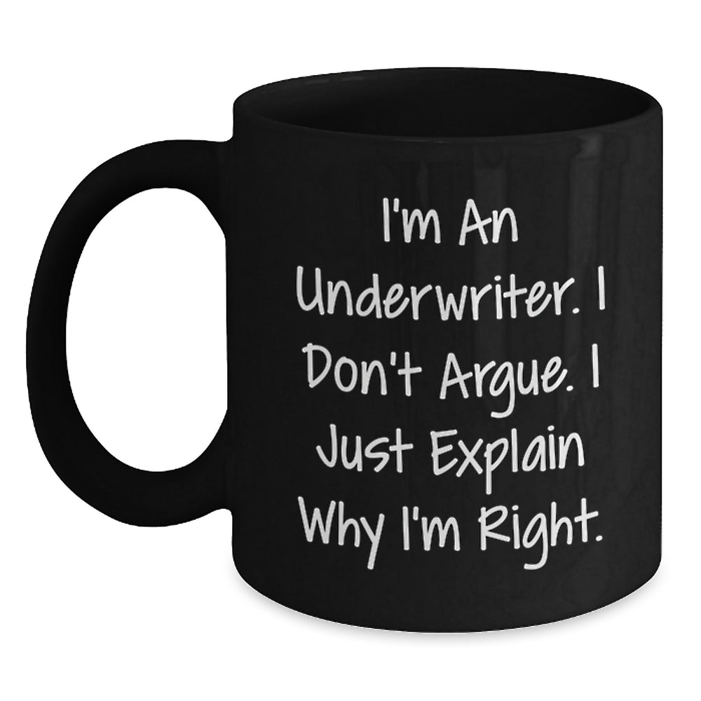 Underwriter Humor Gifts, Gifts from Friends for Underwriter, Funny Black Coffee Mug for Graduation - Main