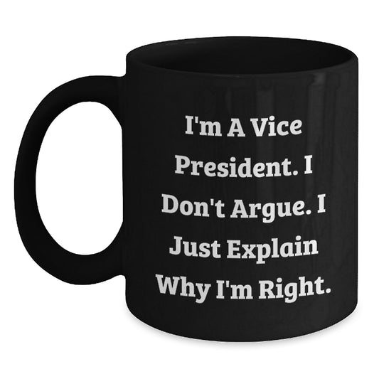 Vice President Gifts for Men Funny Inspirational Quote Black Coffee Mug, Gifts from Friends, Unique Graduation Presents - Main