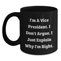 Load image into Gallery viewer, Vice President Gifts for Men Funny Inspirational Quote Black Coffee Mug, Gifts from Friends, Unique Graduation Presents - Main
