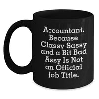 Load image into Gallery viewer, Accountant Gifts from Friends - Funny Quote Black Coffee Mug, 11oz or 15oz, Microwave and Dishwasher Safe - Main
